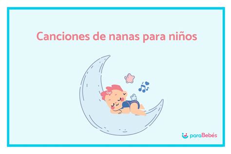 13 Canciones de nanas para bebés relajantes.